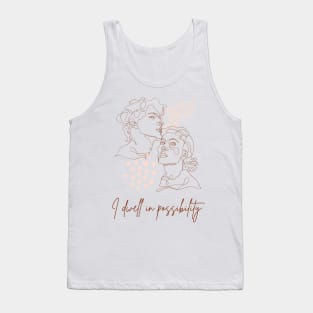 Possibility Tank Top